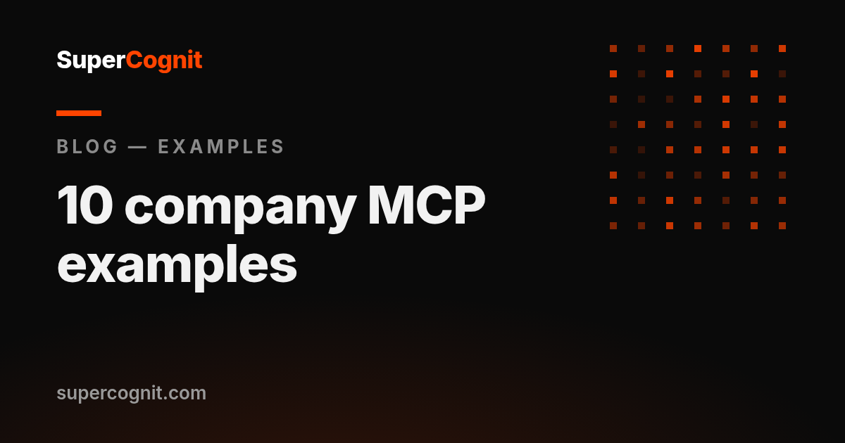 10 examples of company MCP servers (and what each one answers)