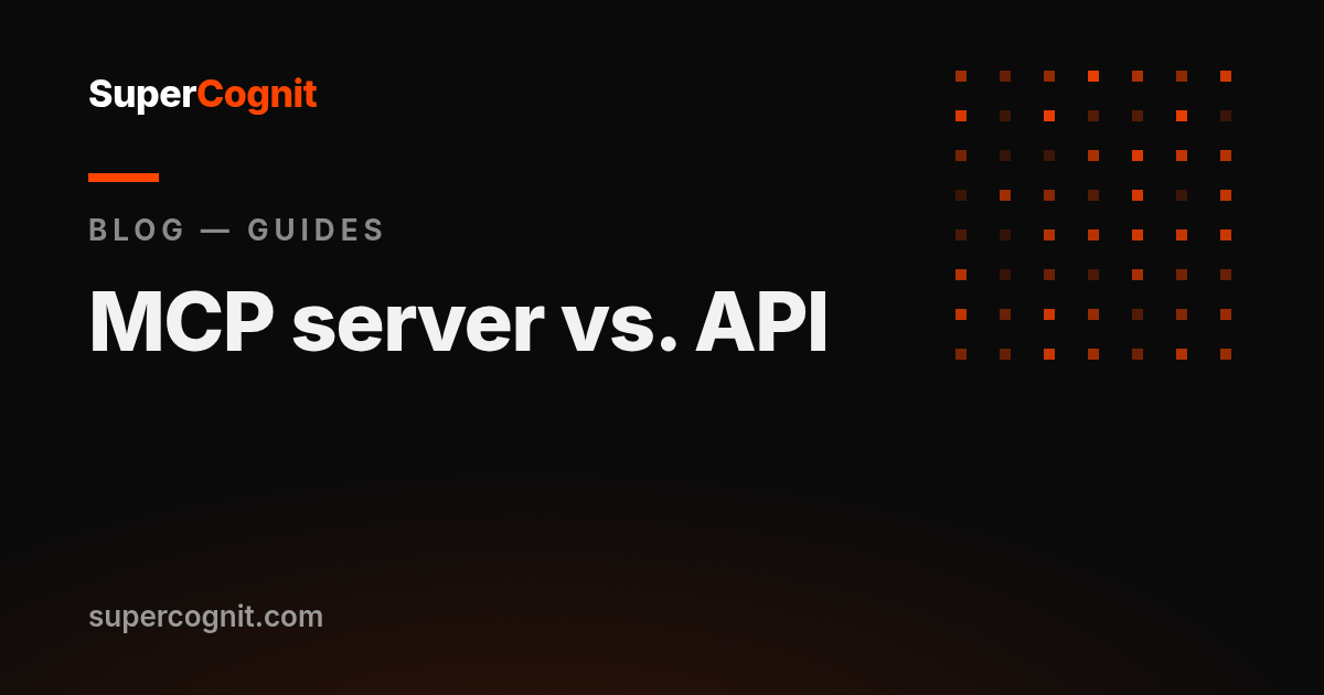 MCP server vs. API: what's the difference and when do you need each?