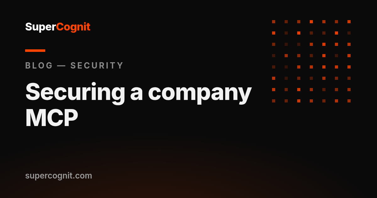 How to secure a company MCP: OAuth, workspace isolation and who sees what