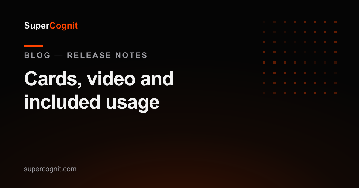 What's new: cards, video and included usage